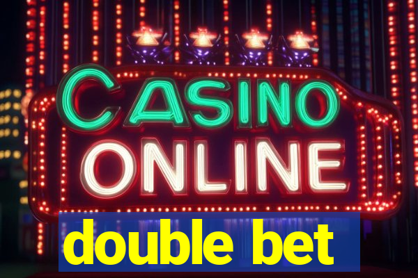 double bet